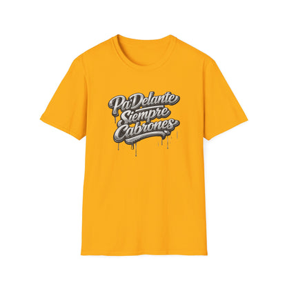 PADELANTE SIEMPRE CABRONES-CHROME EDITION - Unisex Soft Style T-Shirt