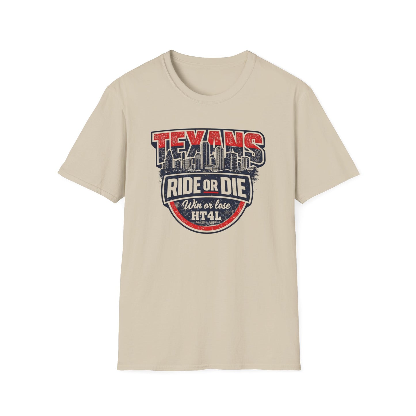 TEXANS RIDE OR DIE - Unisex Soft Style T-Shirt