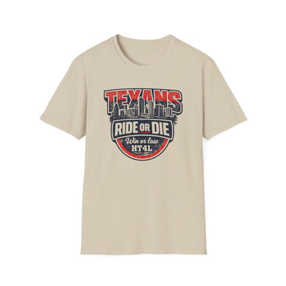 TEXANS RIDE OR DIE - Unisex Soft Style T-Shirt